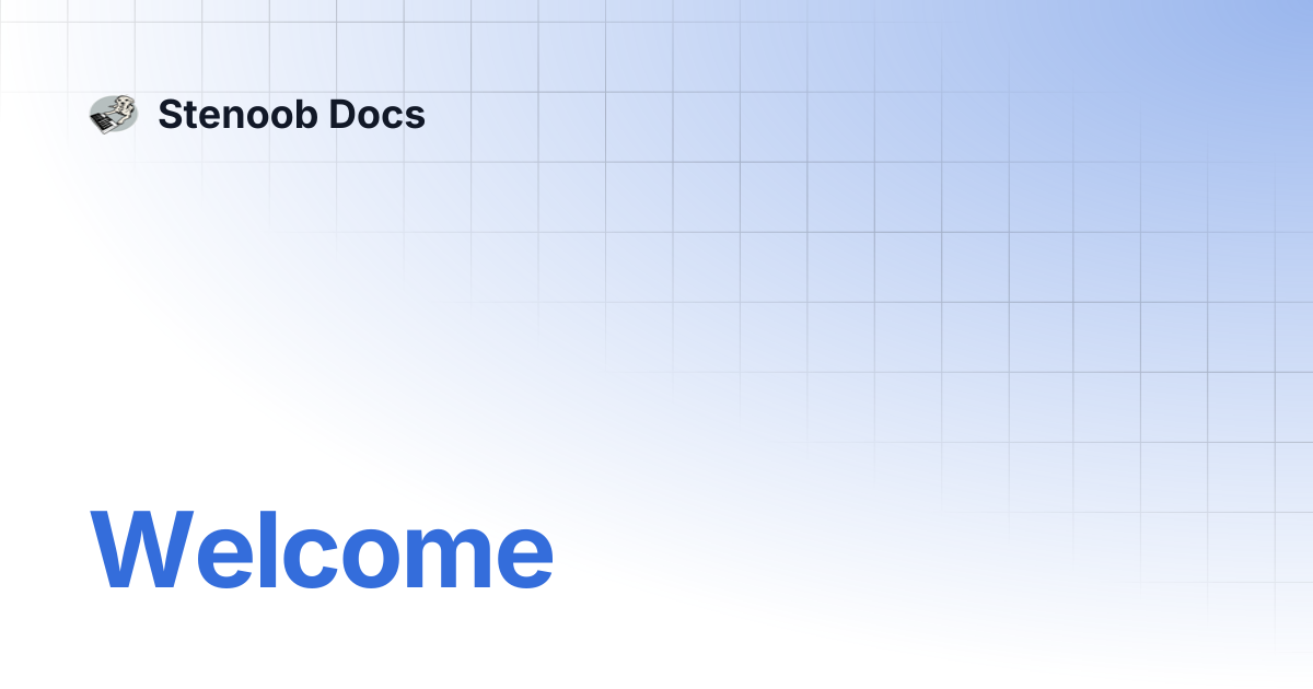 Welcome | Stenoob Docs